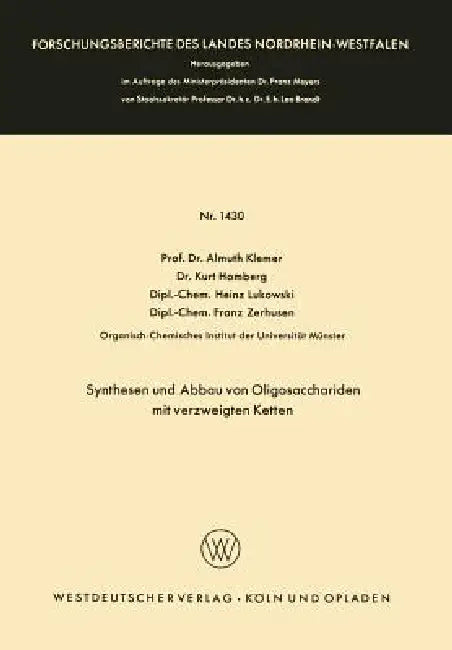 Synthesen Und Abbau Von Oligosacchariden Mit Verzweigten Ketten (English, Almuth Klemer | Kurt Homberg | Heinz Lukowski)