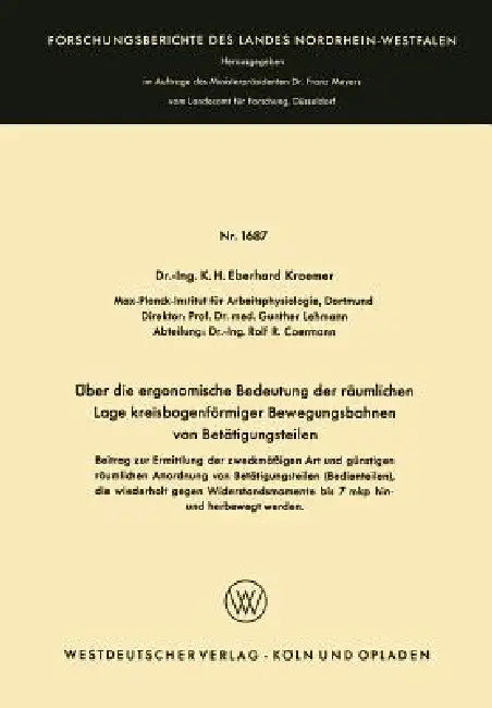 Über Die Ergonomische Bedeutung Der Räumlichen Lage Kreisbogenförmiger Bewegungsbahnen Von Betätigun (English, K. H. Eberhard Wode)