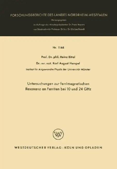 Untersuchungen zur ferrimagnetischen Resonanz an Ferriten bei 10 und 24 GHz (English, Heinz Bittel)