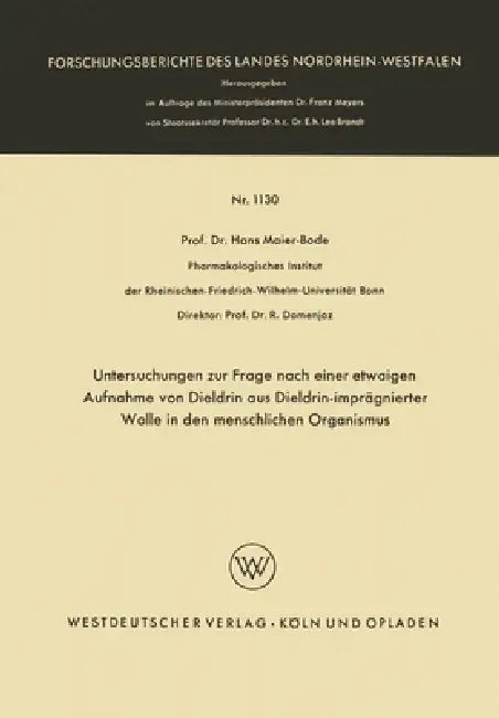 Untersuchungen zur Frage nach einer etwaigen Aufnahme von Dieldrin aus Dieldrin-imprägnierter Wolle (English, Hans Maier-Bode)