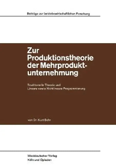 Zur Produktionstheorie Der Mehrproduktunternehmung (English, Kurt Bohr)