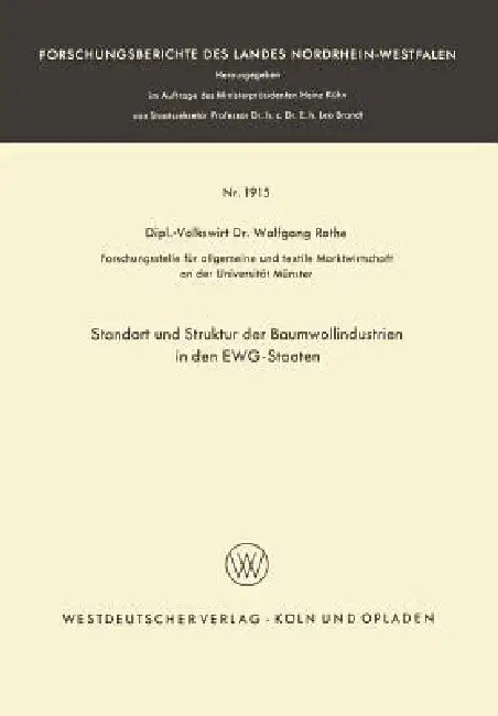 Standort Und Struktur Der Baumwollindustrien in Den Ewg-Staaten (English, Wolfgang Rothe)