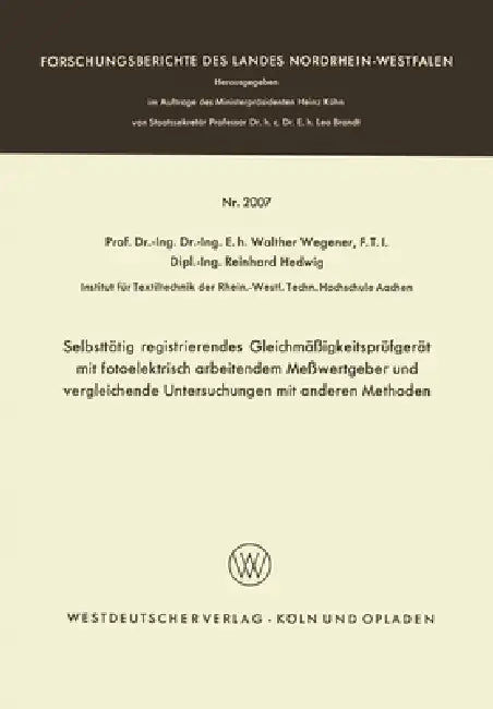 Selbsttätig registrierendes Gleichmäßigkeitsprüfgerät mit fotoelektrisch arbeitendem Meßwertgeber un (English, Walther Wegener)