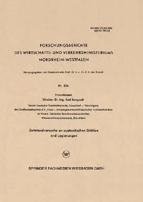 Zeitstandversuche an Austenitischen Stählen Und Legierungen (English, Karl Bungardt)