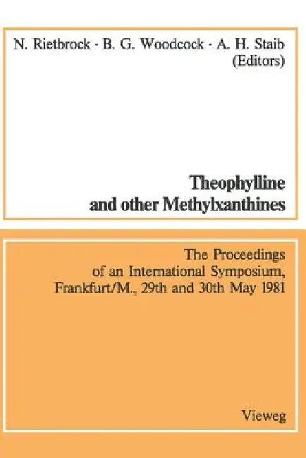 Theophylline and Other Methylxanthines / Theophyllin Und Andere Methylxanthine (English, Norbert Rietbrock)