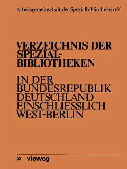 Verzeichnis Der Spezialbibliotheken in Der Bundesrepublik Deutschland Einschließlich West-Berlin (English, Fritz Meyen)