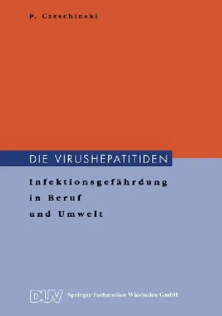Die Virushepatitiden (English, Peter Czeschinski)
