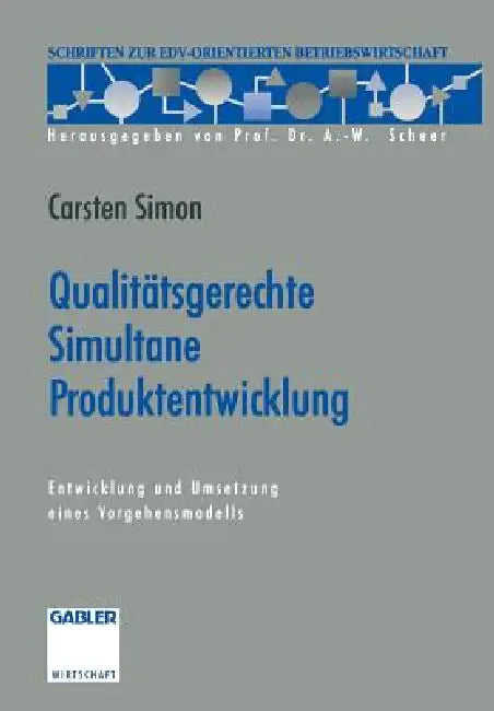 Qualitätsgerechte Simultane Produktentwicklung (English, Carsten Simon)