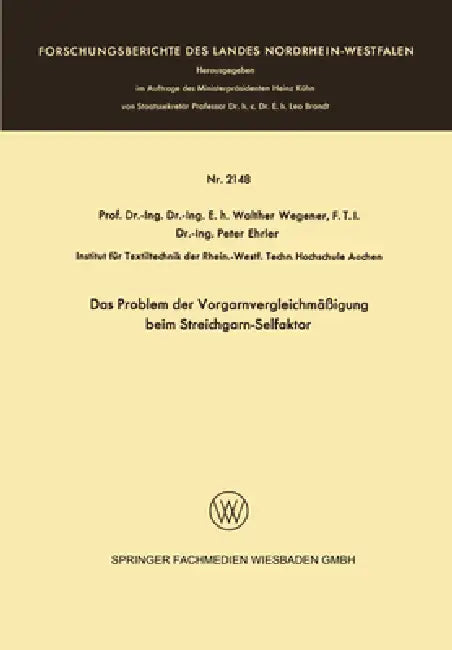 Das Problem der Vorgarnvergleichmäßigung beim Streichgarn-Selfaktor (English, Walther Wegener)