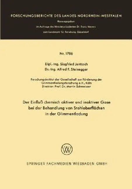 Der Einfluß Chemisch Aktiver Und Inaktiver Gase Bei Der Behandlung Von Stahloberflächen in Der Glimm (English, Siegfried Jentzsch)