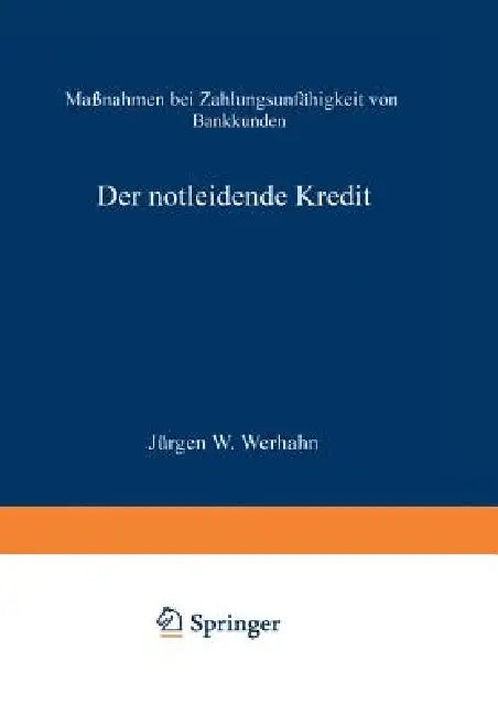 Der Notleidende Kredit (English, Jürgen W. Werhahn)