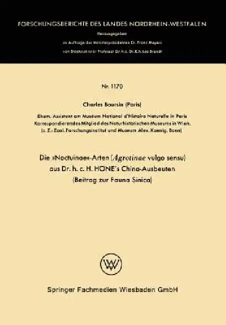 Die »Noctuinae«-Arten (Agrotinae Vulgo Sensu) Aus Dr. H.C. Höne's China-Ausbeuten (English, Charles Boursin)