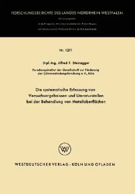 Die Systematische Erfassung Von Versuchsergebnissen Und Literaturstellen Bei Der Behandlung Von Meta (English, Alfred Friedrich Steinegger)