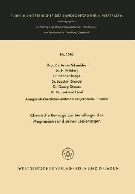 Chemische Beiträge Zur Metallurgie Des Magnesiums Und Seiner Legierungen (English, Armin Schneider | H. Kribbe | Henner Runge)