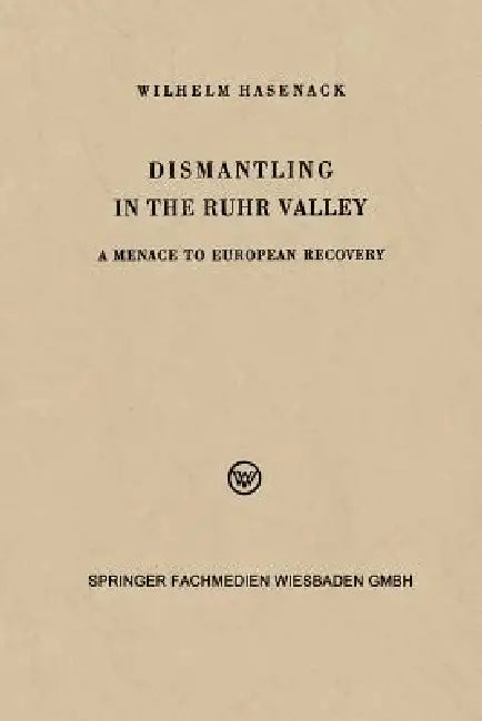 Dismantling in the Ruhr Valley (English, Wilhelm Hasenack)