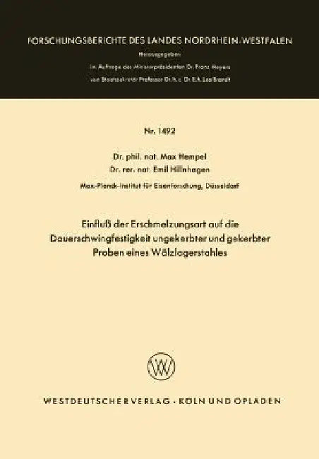 Einfluß Der Erschmelzungsart Auf Die Dauerschwingfestigkeit Ungekerbter Und Gekerbter Proben Eines W (English, Max Hempel)