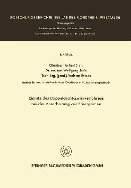 Einsatz Des Doppeldraht-Zwirnverfahrens Bei Der Verarbeitung Von Fasergarnen (English, Herbert Stein)