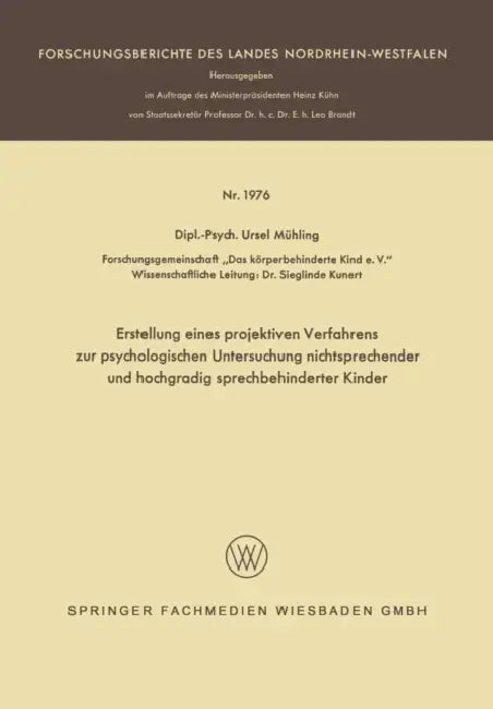 Erstellung Eines Projektiven Verfahrens Zur Psychologischen Untersuchung Nichtsprechender Und Hochgr (English, Ursel Mühling)