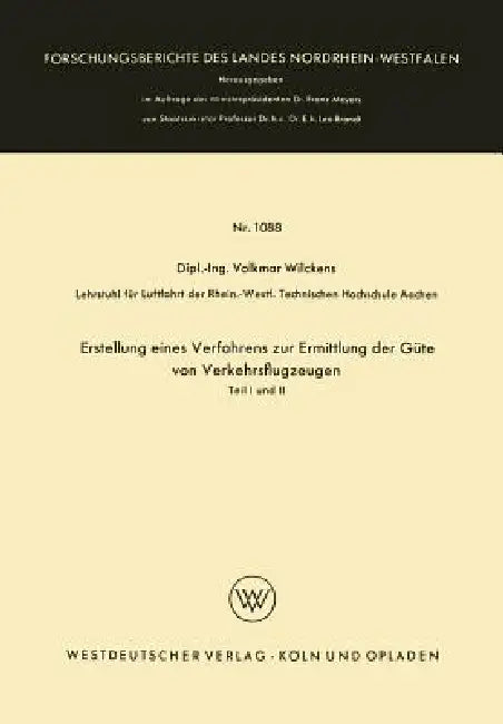 Erstellung Eines Verfahrens Zur Ermittlung Der Güte Von Verkehrsflugzeugen (English, Volkmar Wilckens)