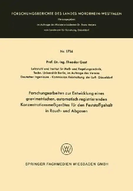 Forschungsarbeiten Zur Entwicklung Eines Gravimetrischen, Automatisch Registrierenden Konzentrations (English, Theodor Gast)