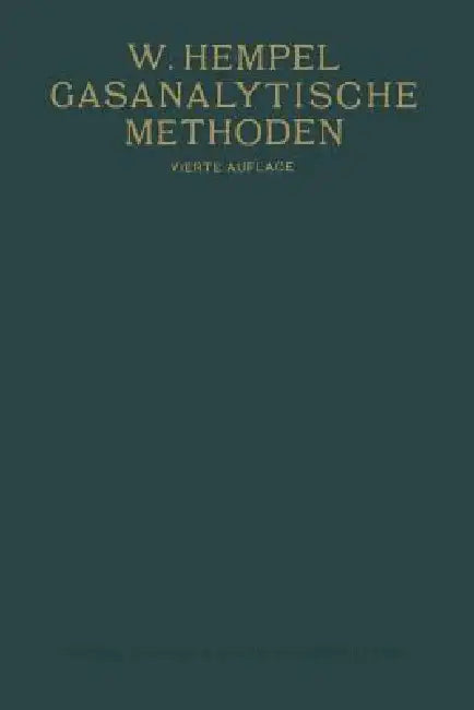 Gasanalytische Methoden (English, Walther M. Hempel)