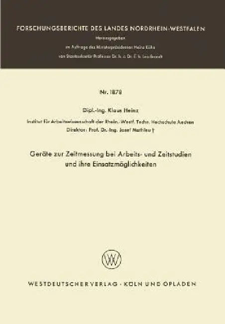Geräte Zur Zeitmessung Bei Arbeits- Und Zeitstudien Und Ihre Einsatzmöglichkeiten (English, Klaus Heinz)