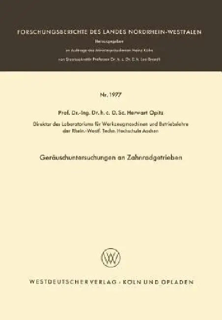 Geräuschuntersuchungen an Zahnradgetrieben (English, Herwart Opitz)
