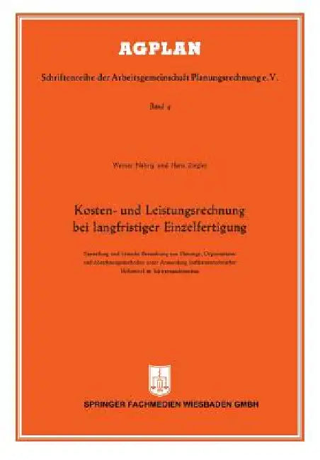 Kosten- Und Leistungsrechnung Bei Langfristiger Einzelfertigung (English, Werner Nährig)
