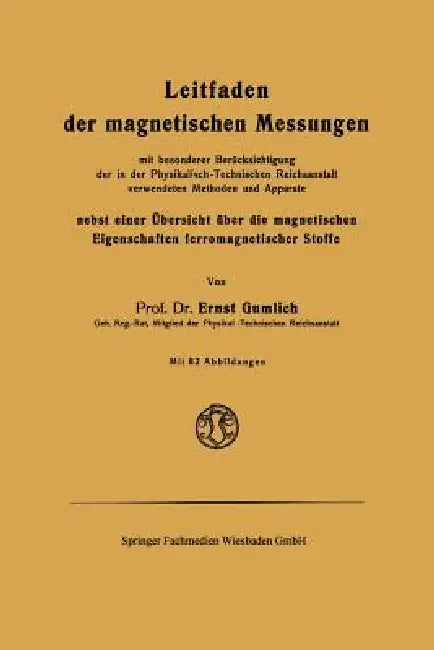 Leitfaden Der Magnetischen Messungen (English, Ernst Gumlich)
