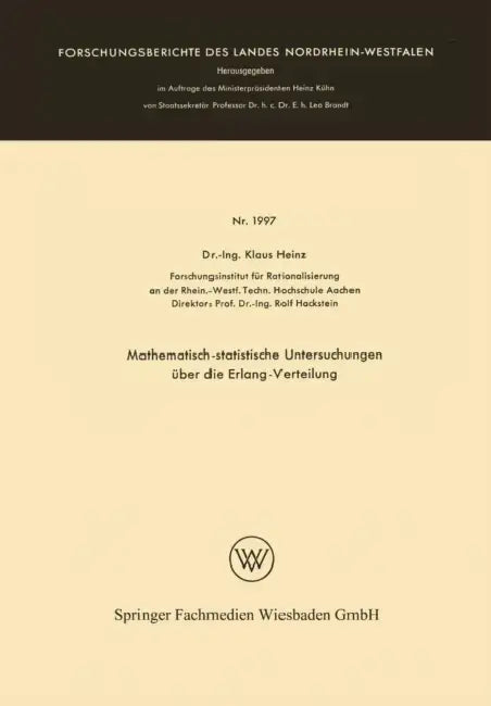Mathematisch-Statistische Untersuchungen Über Die Erlang-Verteilung (English, Klaus Heinz)