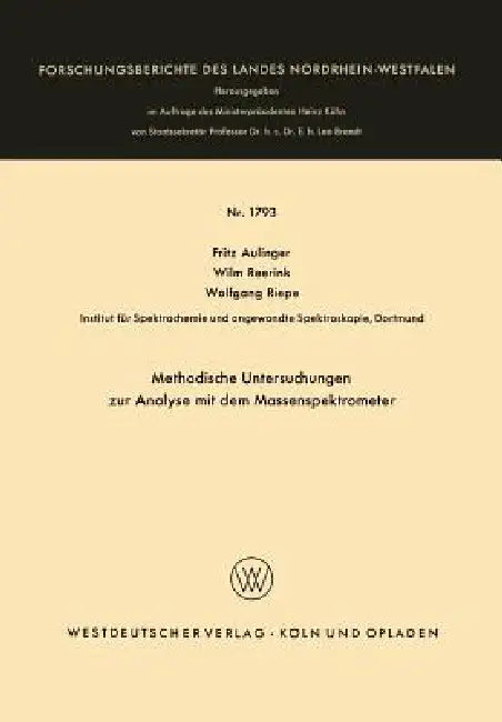Methodische Untersuchungen Zur Analyse Mit Dem Massenspektrometer (English, Fritz Aulinger)