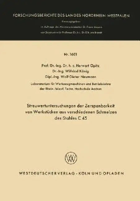 Streuwertuntersuchungen Der Zerspanbarkeit Von Werkstücken Aus Verschiedenen Schmelzen Des Stahles C (English, Herwart Opitz)