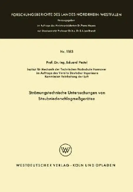 Strömungstechnische Untersuchungen Von Staubniederschlagsmeßgeräten (English, Eduard Pestel)
