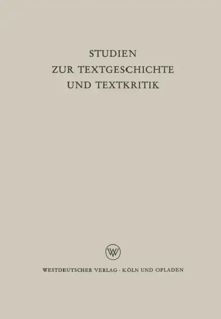 Studien Zur Textgeschichte Und Textkritik (English, Hellfried Dahlmann | Reinhold Merkelbach)