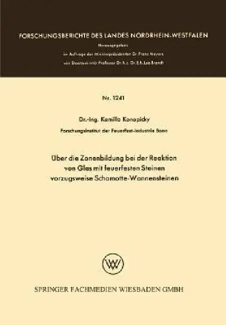 Über Die Zonenbildung Bei Der Reaktion Von Glas Mit Feuerfesten Steinen, Vorzugsweise Schamotte-Wann (English, Kamillo Konopicky)