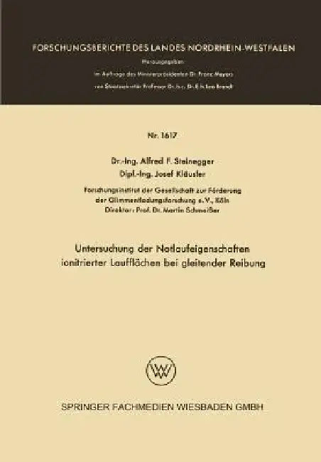 Untersuchung Der Notlaufeigenschaften Ionitrierter Laufflächen Bei Gleitender Reibung (English, Alfred Friedrich Steinegger)