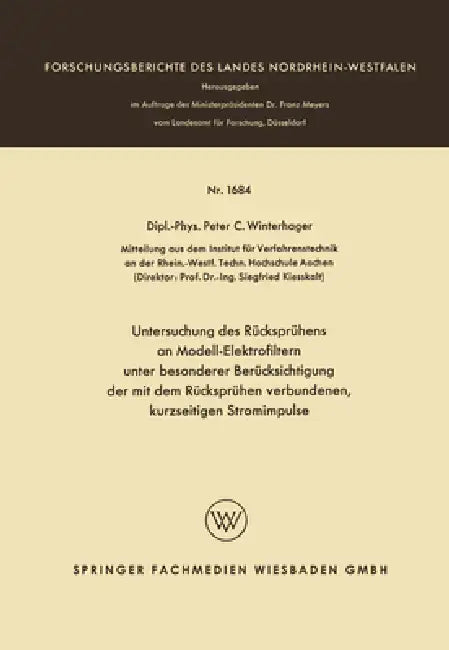 Untersuchung des Rücksprühens an Modell-Elektrofiltern unter besonderer Berücksichtigung der mit dem (English, Peter Christoph Winterhager)