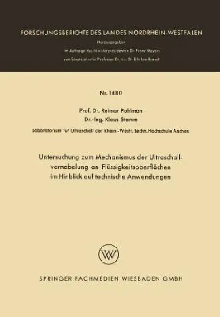 Untersuchung Zum Mechanismus Der Ultraschallvernebelung an Flüssigkeitsoberflächen Im Hinblick Auf T (English, Reimar Pohlman)