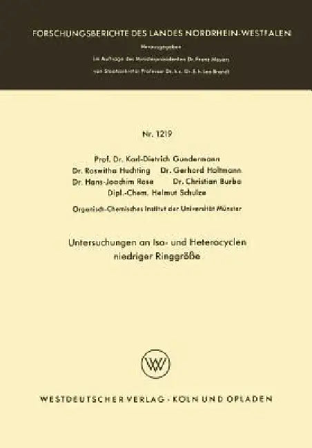 Untersuchungen an Iso- Und Heterocyclen Niedriger Ringgröße (English, Karl-Dietrich Gundermann)
