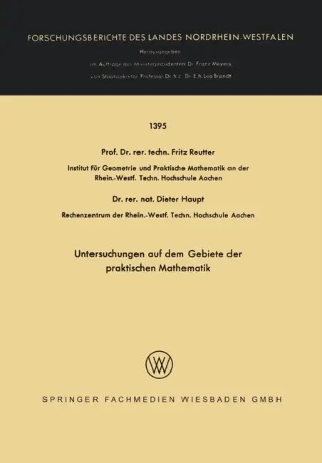 Untersuchungen Auf Dem Gebiete Der Praktischen Mathematik (English, Fritz Reutter | Dieter Haupt)