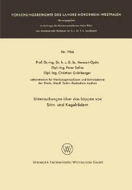Untersuchungen Über Das Läppen Von Stirn- Und Kegelrädern (English, Herwart Opitz)