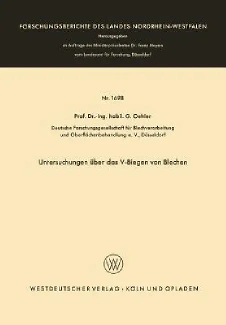 Untersuchungen Über Das V-Biegen Von Blechen (English, Gerhard Oehler)