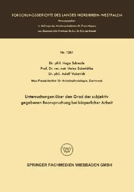 Untersuchungen Über Den Grad Der Subjektiv Gegebenen Beanspruchung Bei Körperlicher Arbeit (English, Hugo Schmale)