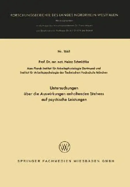 Untersuchungen Über Die Auswirkungen Anhaltenden Stehens Auf Psychische Leistungen (English, Heinz Schmidtke)