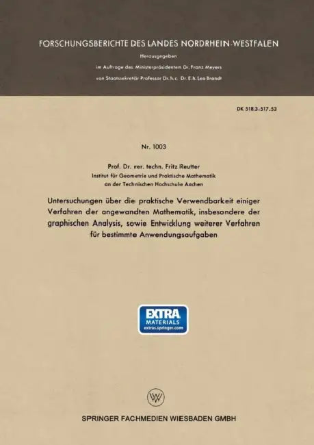 Untersuchungen Über Die Praktische Verwendbarkeit Einiger Verfahren Der Angewandten Mathematik, Insb (English, Fritz Reutter)