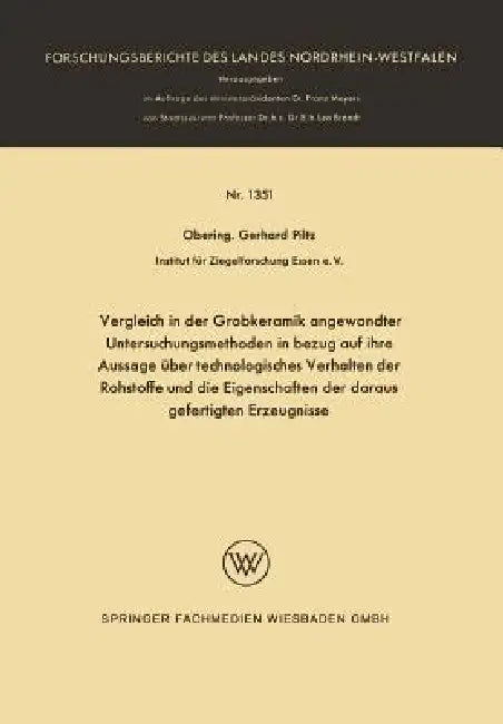 Vergleich in Der Grobkeramik Angewandter Untersuchungsmethoden in Bezug Auf Ihre Aussage Über Techno (English, Gerhard Piltz)