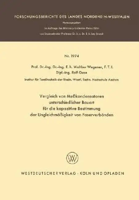 Vergleich Von Meßkondensatoren Unterschiedlicher Bauart Für Die Kapazitive Bestimmung Der Ungleichmä (English, Walther Wegener)