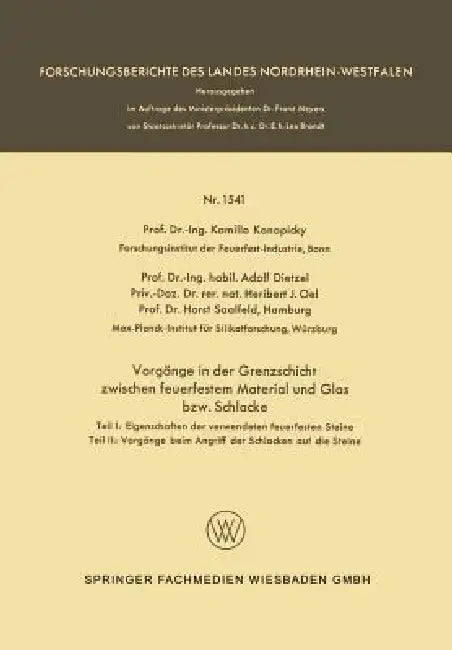 Vorgänge in Der Grenzschicht Zwischen Feuerfestem Material Und Glas Bzw. Schlacke (English, Kamillo Konopicky)