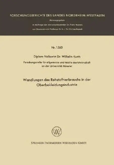Wandlungen Des Rohstoffverbrauchs in Der Oberbekleidungsindustrie (English, Wilhelm Kurth)