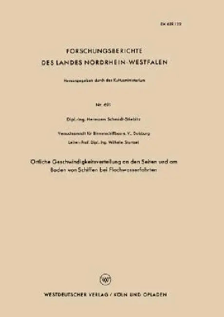 Örtliche Geschwindigkeitsverteilung an Den Seiten Und Am Boden Von Schiffen Bei Flachwasserfahrten (English, Hermann Schmidt-Stiebitz)